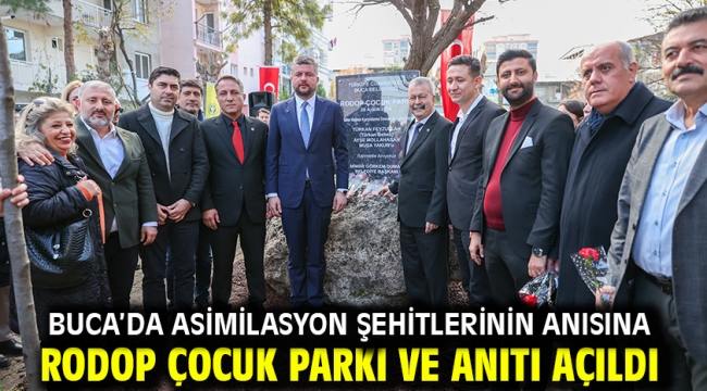 Buca'da asimilasyon şehitlerinin anısına Rodop Çocuk Parkı ve Anıtı açıldı