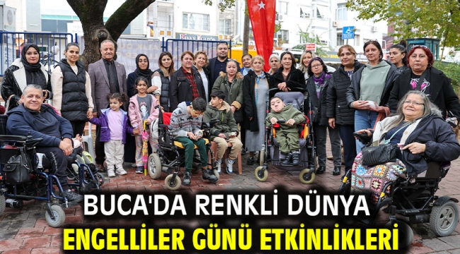 Buca'da renkli Dünya Engelliler Günü etkinlikleri