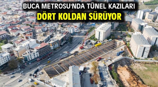 Buca Metrosu'nda tünel kazıları dört koldan sürüyor