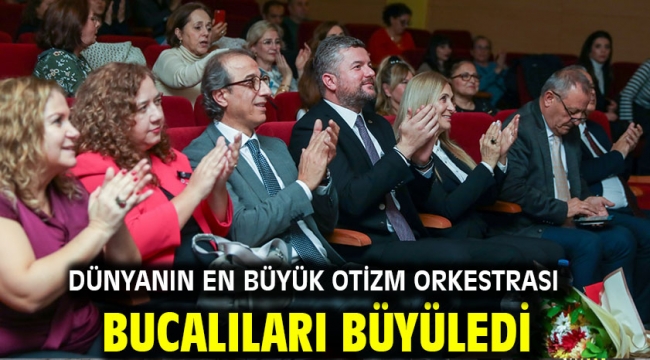 Dünyanın en büyük otizm orkestrası Bucalıları büyüledi