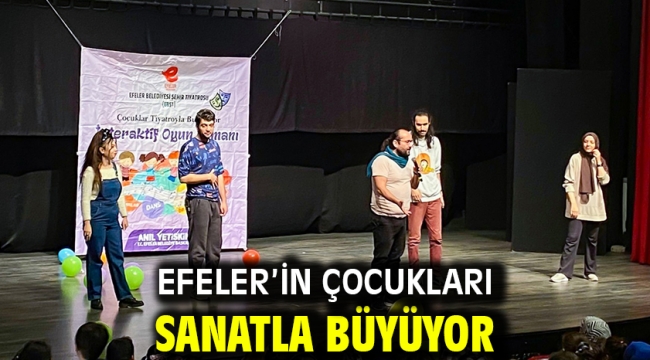 Efeler'in Çocukları Sanatla Büyüyor