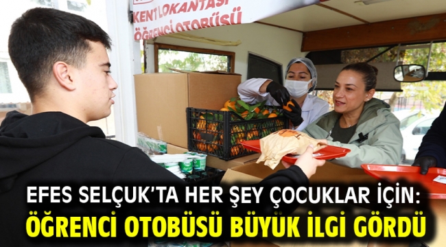 Efes Selçuk'ta Her Şey Çocuklar İçin: Öğrenci Otobüsü Büyük İlgi Gördü