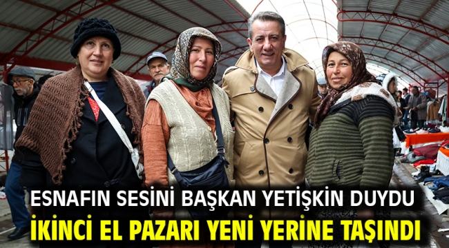 Esnafın Sesini Başkan Yetişkin Duydu İkinci El Pazarı Yeni Yerine Taşındı