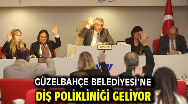 Güzelbahçe Belediyesi'ne Diş Polikliniği Geliyor