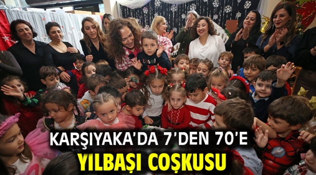 Karşıyaka'da 7'den 70'e yılbaşı coşkusu