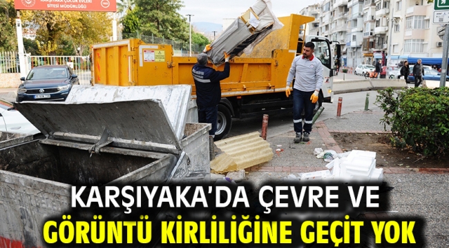 Karşıyaka'da çevre ve görüntü kirliliğine geçit yok 