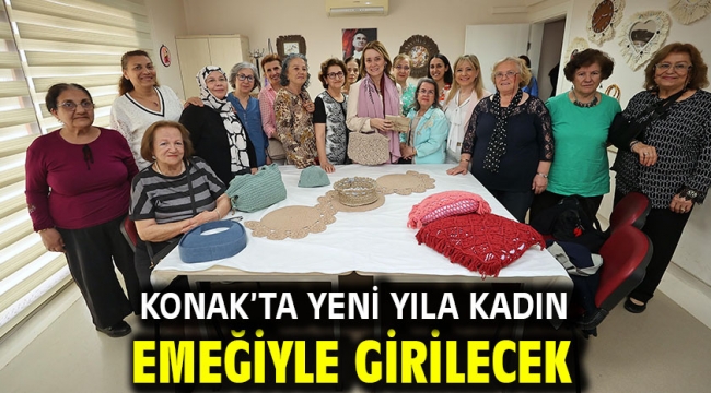 Konak'ta yeni yıla kadın emeğiyle girilecek