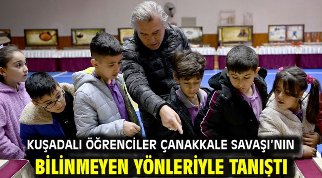 Kuşadalı Öğrenciler Çanakkale Savaşı'nın Bilinmeyen Yönleriyle Tanıştı