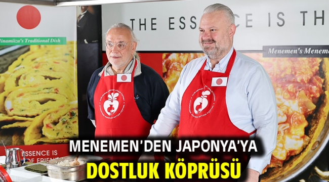 Menemen'den Japonya'ya dostluk köprüsü