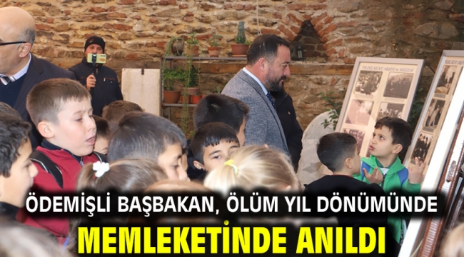 Ödemişli Başbakan, ölüm yıl dönümünde memleketinde anıldı