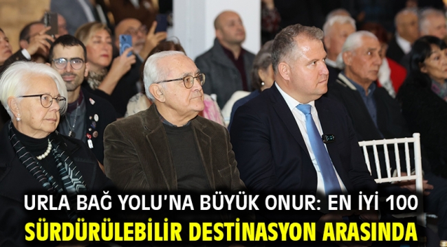 Urla Bağ Yolu'na Büyük Onur: En İyi 100 Sürdürülebilir Destinasyon Arasında