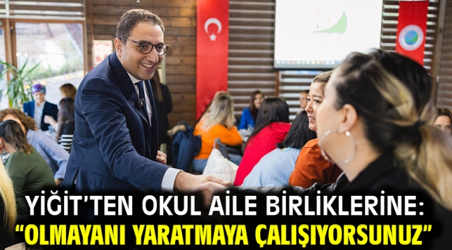 Yiğit'ten Okul Aile Birliklerine: "Olmayanı yaratmaya çalışıyorsunuz"