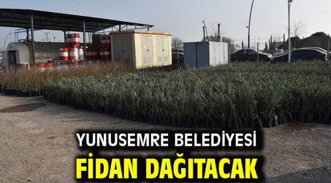 Yunusemre Belediyesi Fidan Dağıtacak