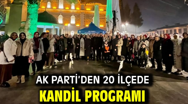 AK Parti'den 20 İlçede Kandil Programı