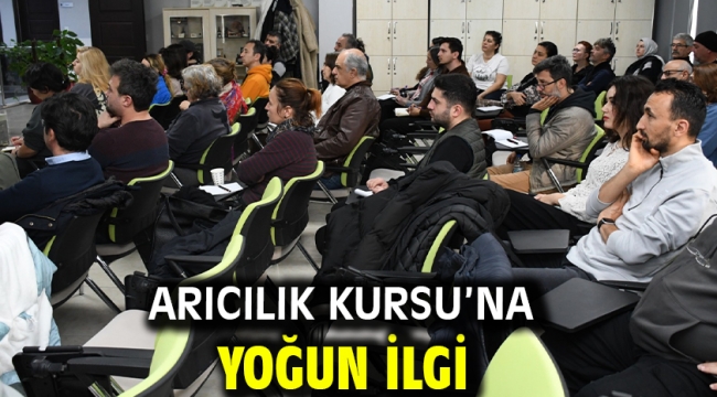 Arıcılık Kursu'na yoğun ilgi