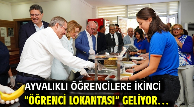 Ayvalıklı öğrencilere İkinci "Öğrenci Lokantası" geliyor…