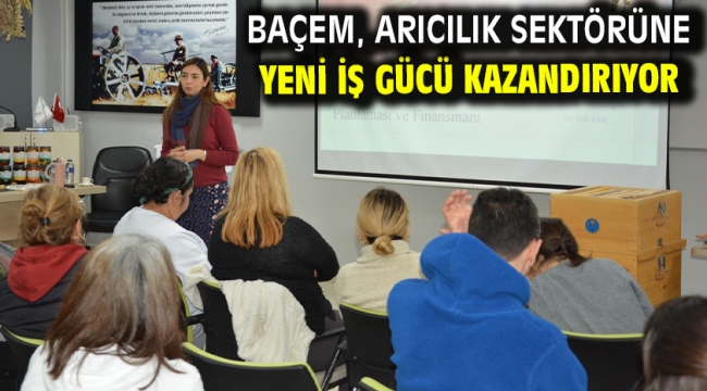 BAÇEM, arıcılık sektörüne yeni iş gücü kazandırıyor