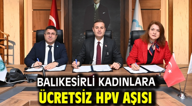 Balıkesirli kadınlara ücretsiz HPV aşısı