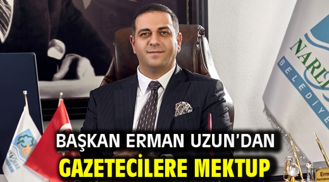 Başkan Erman Uzun'dan Gazetecilere Mektup