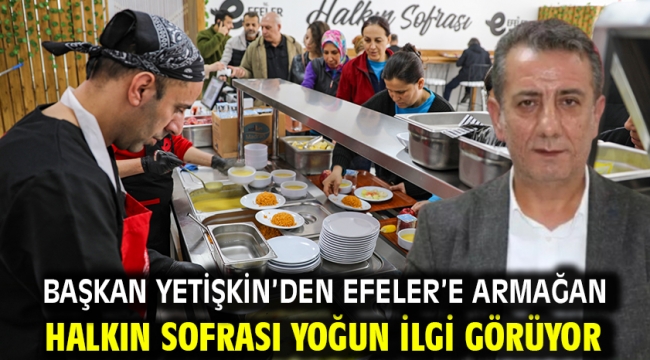 Başkan Yetişkin'den Efeler'e Armağan Halkın Sofrası Yoğun İlgi Görüyor