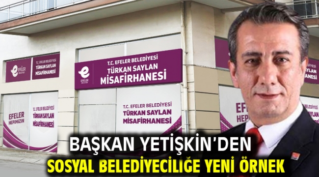 Başkan Yetişkin'den Sosyal Belediyeciliğe Yeni Örnek