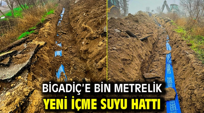 Bigadiç'e bin metrelik yeni içme suyu hattı