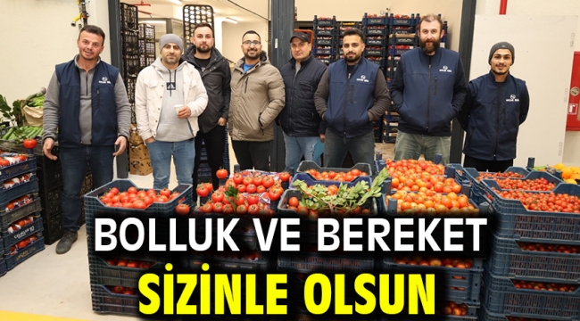 Bolluk ve bereket sizinle olsun