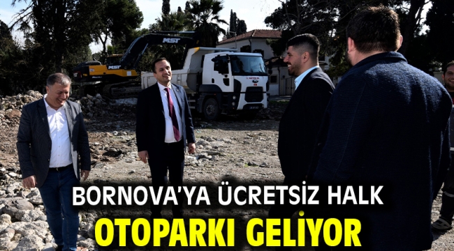 Bornova'ya ücretsiz halk otoparkı geliyor