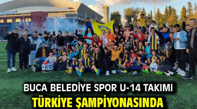 Buca Belediye Spor U-14 Takımı Türkiye şampiyonasında