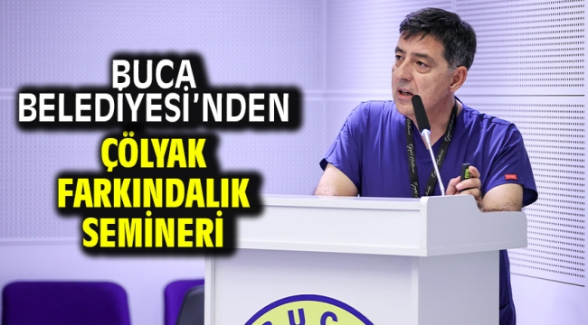 Buca Belediyesi'nden Çölyak Farkındalık Semineri