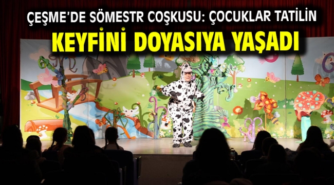 Çeşme'de Sömestr Coşkusu: Çocuklar tatilin keyfini doyasıya yaşadı!