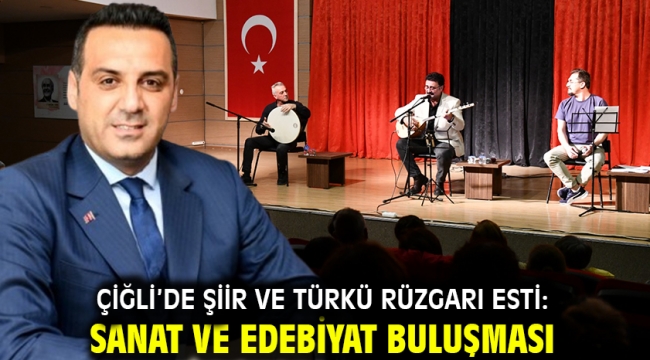 Çiğli'de Şiir ve Türkü Rüzgarı Esti: Sanat ve Edebiyat Buluşması