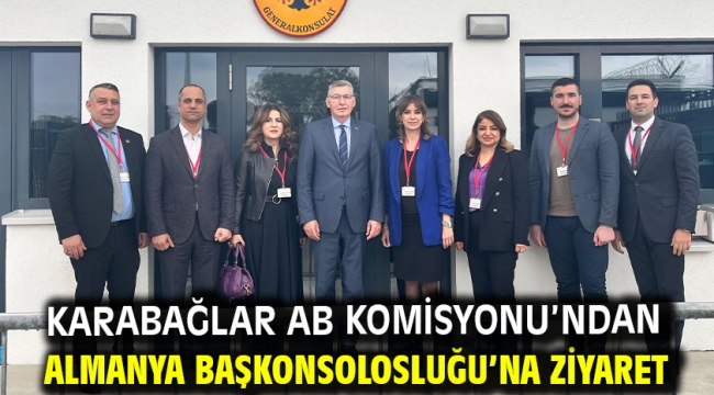 Karabağlar AB Komisyonu'ndan Almanya Başkonsolosluğu'na ziyaret