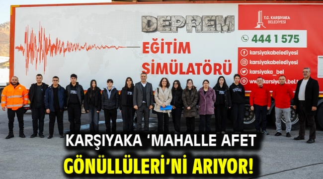 Karşıyaka 'Mahalle Afet Gönüllüleri'ni arıyor!