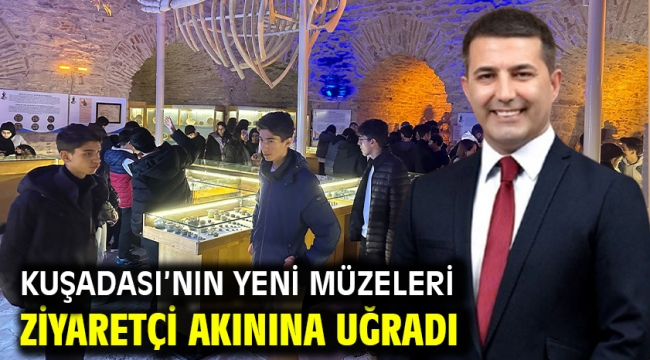 Kuşadası'nın Yeni Müzeleri Ziyaretçi Akınına Uğradı