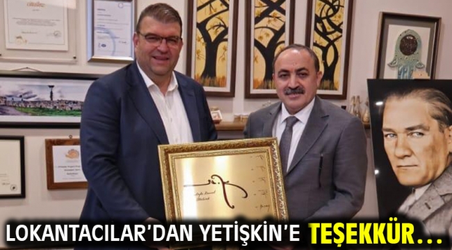 Lokantacılar'dan Yetişkin'e teşekkür…