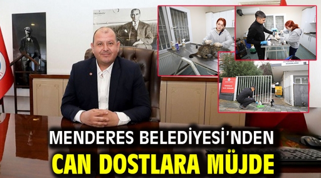 Menderes Belediyesi'nden Can Dostlara Müjde