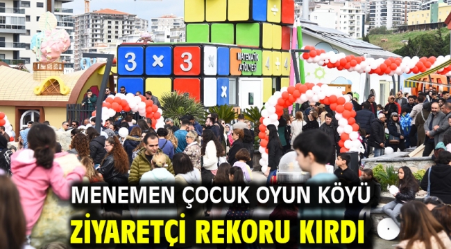 Menemen Çocuk Oyun Köyü ziyaretçi rekoru kırdı