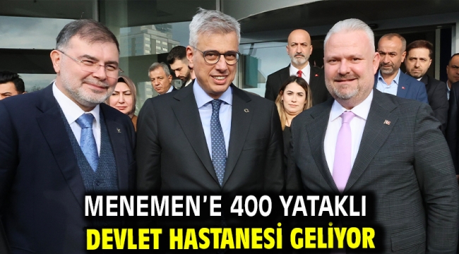 Menemen'e 400 yataklı devlet hastanesi geliyor