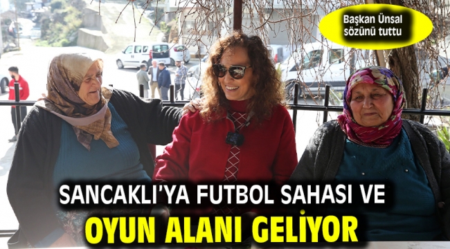 Sancaklı'ya futbol sahası ve oyun alanı geliyor