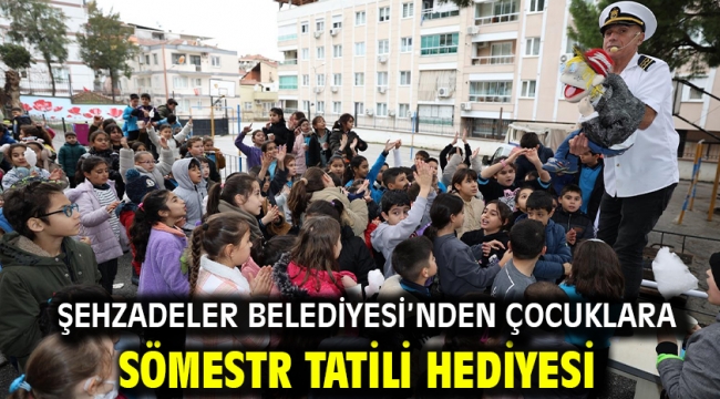 Şehzadeler Belediyesi'nden Çocuklara Sömestr Tatili Hediyesi