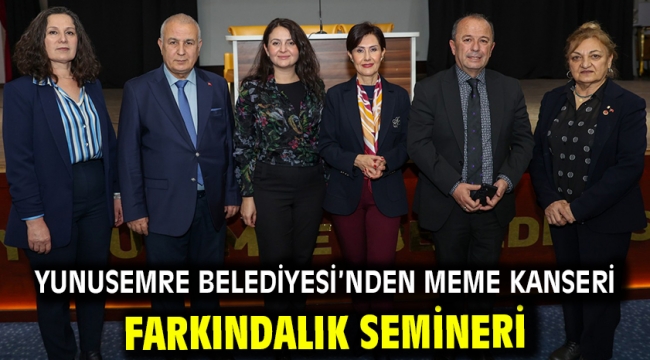 Yunusemre Belediyesi'nden Meme Kanseri Farkındalık Semineri