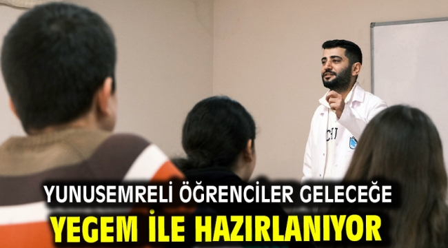 Yunusemreli Öğrenciler Geleceğe Yegem İle Hazırlanıyor