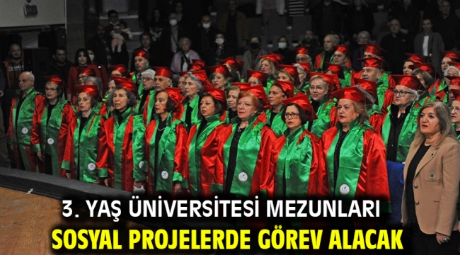 3. Yaş Üniversitesi mezunları sosyal projelerde görev alacak