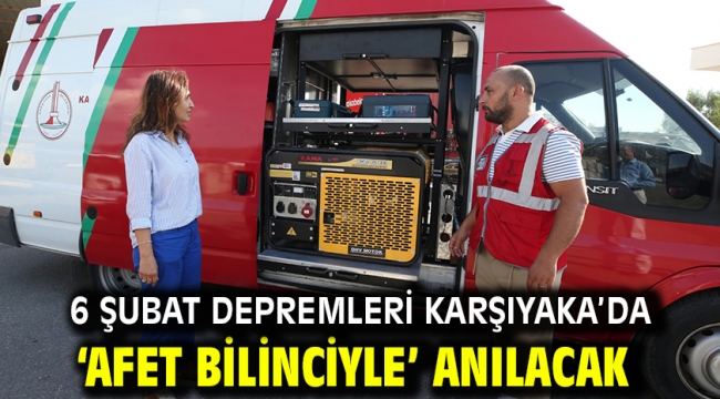 6 Şubat depremleri Karşıyaka'da 'afet bilinciyle' anılacak