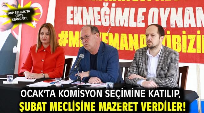 AKP Selçuk'ta çifte standart: Ocak'ta Komisyon seçimine katılıp, Şubat meclisine mazeret verdiler!