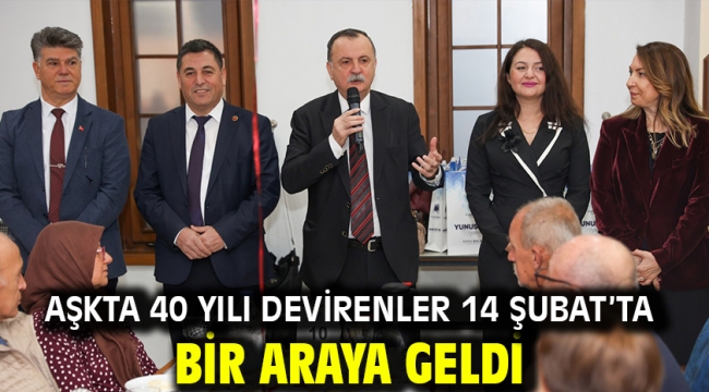 Aşkta 40 Yılı Devirenler 14 Şubat'ta Bir Araya Geldi