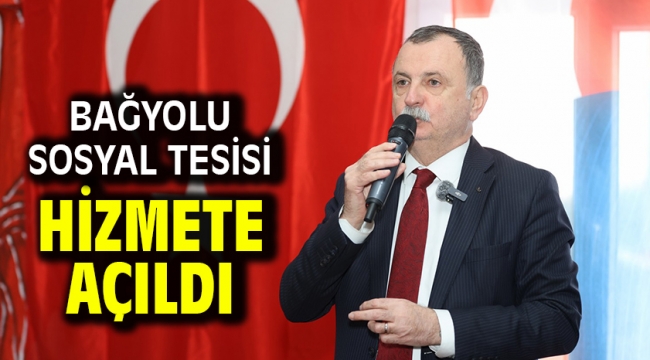 Bağyolu Sosyal Tesisi Hizmete Açıldı