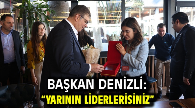 Başkan Denizli: "Yarının liderlerisiniz"