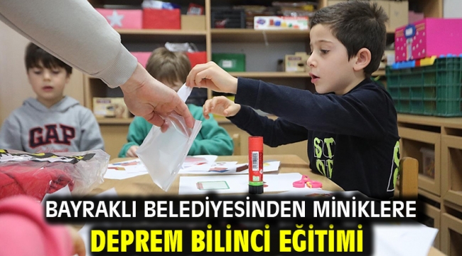 Bayraklı Belediyesinden miniklere deprem bilinci eğitimi